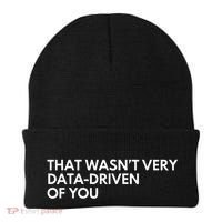 Data Analyst That WasnT Very Data Driven Of You Beanie thumb 0
