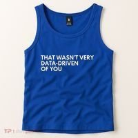 Data Analyst That WasnT Very Data Driven Of You Tank Top thumb 2