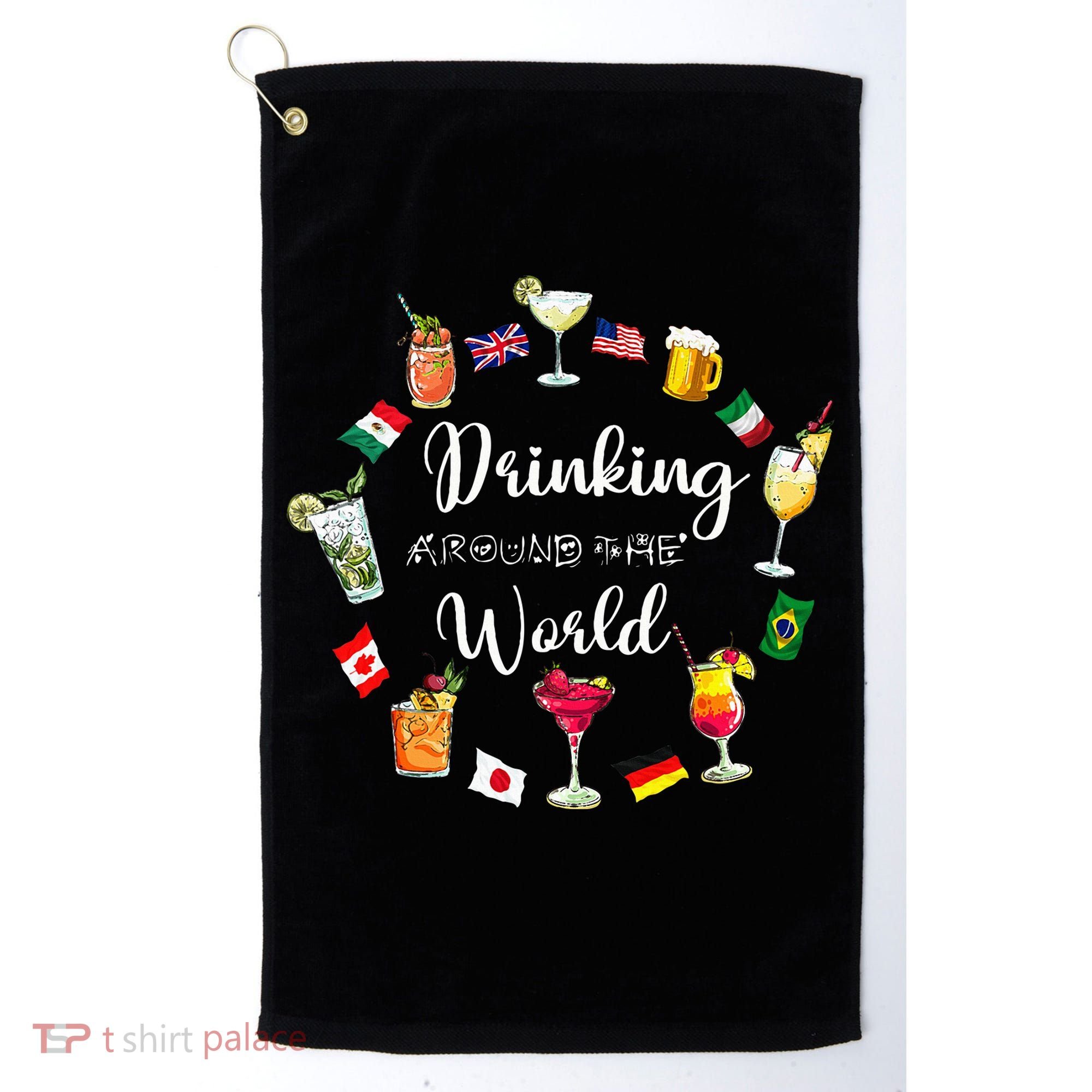 Drinking Around The World Vacation Drinking Showcase Golf Towel