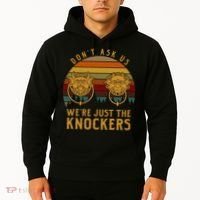 Don’T Ask Us We’Re Just The Knockers Hoodie thumb 2