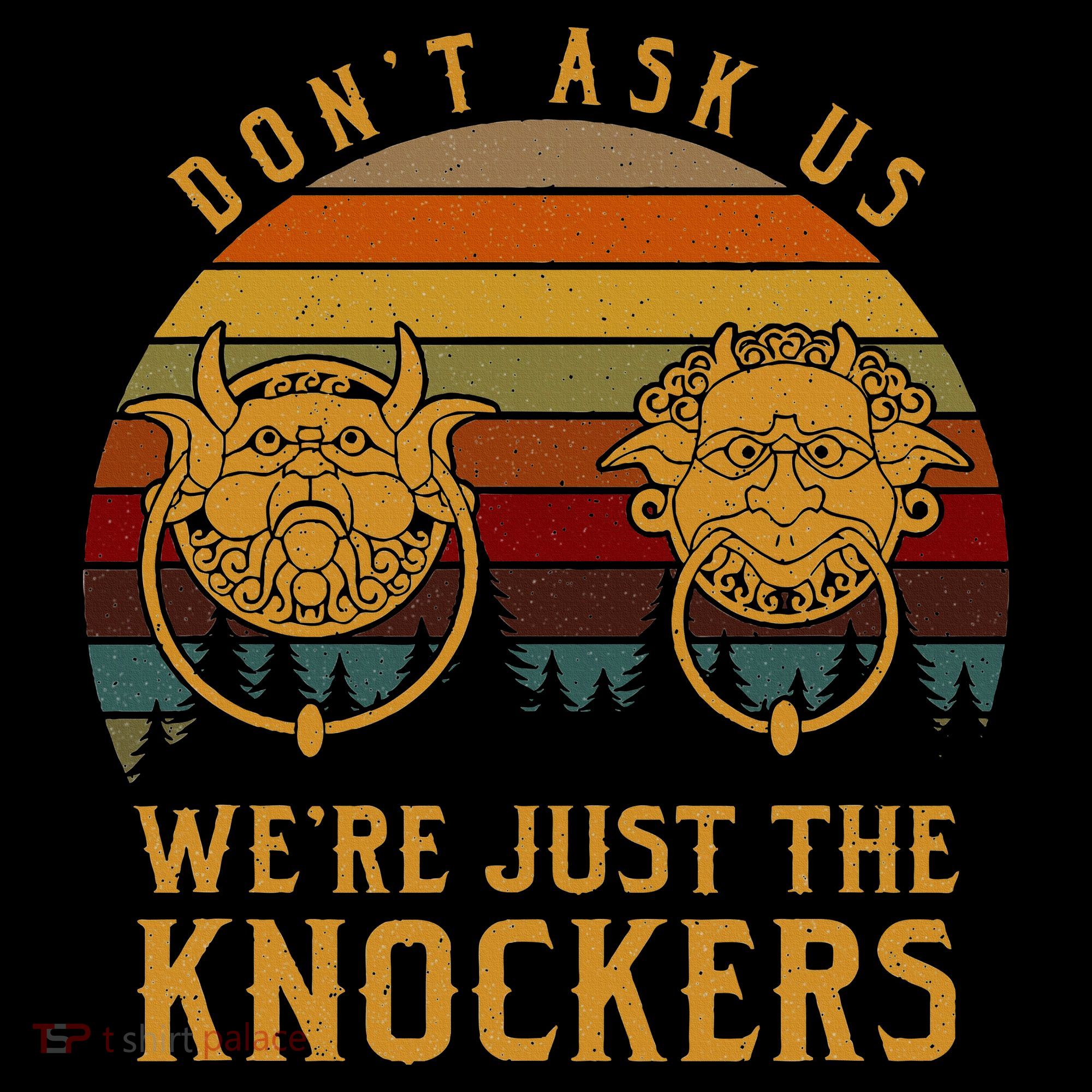 Don’T Ask Us We’Re Just The Knockers Women's Hoodie