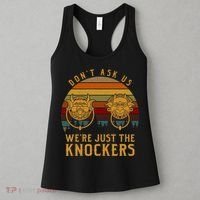 Don’T Ask Us We’Re Just The Knockers Women's Tank Top thumb 3