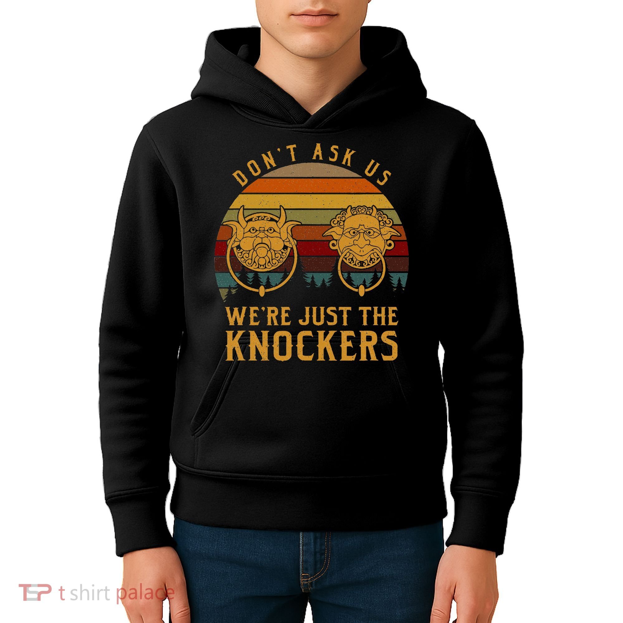 Don’T Ask Us We’Re Just The Knockers Kids Hoodie