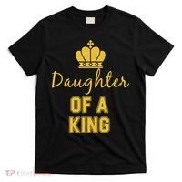 Daughter Of A King Family Matching T-Shirt thumb 0