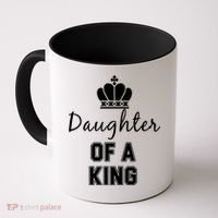 Daughter Of A King Family Matching Coffee Mug thumb 0