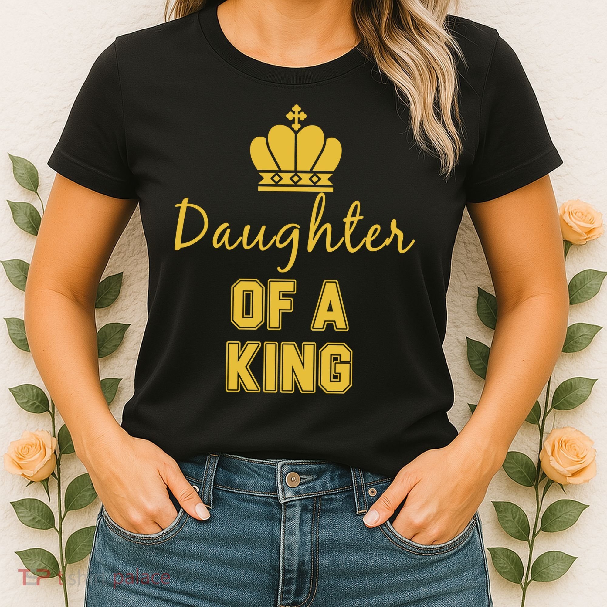 Daughter Of A King Family Matching Women's T-Shirt