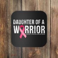 Daughter Of A Warrior Breast Cancer Awareness Coaster thumb 0