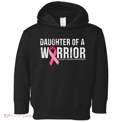 Daughter Of A Warrior Breast Cancer Awareness Toddler Hoodie
