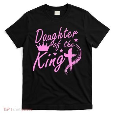 Daughter Of The King T-Shirt