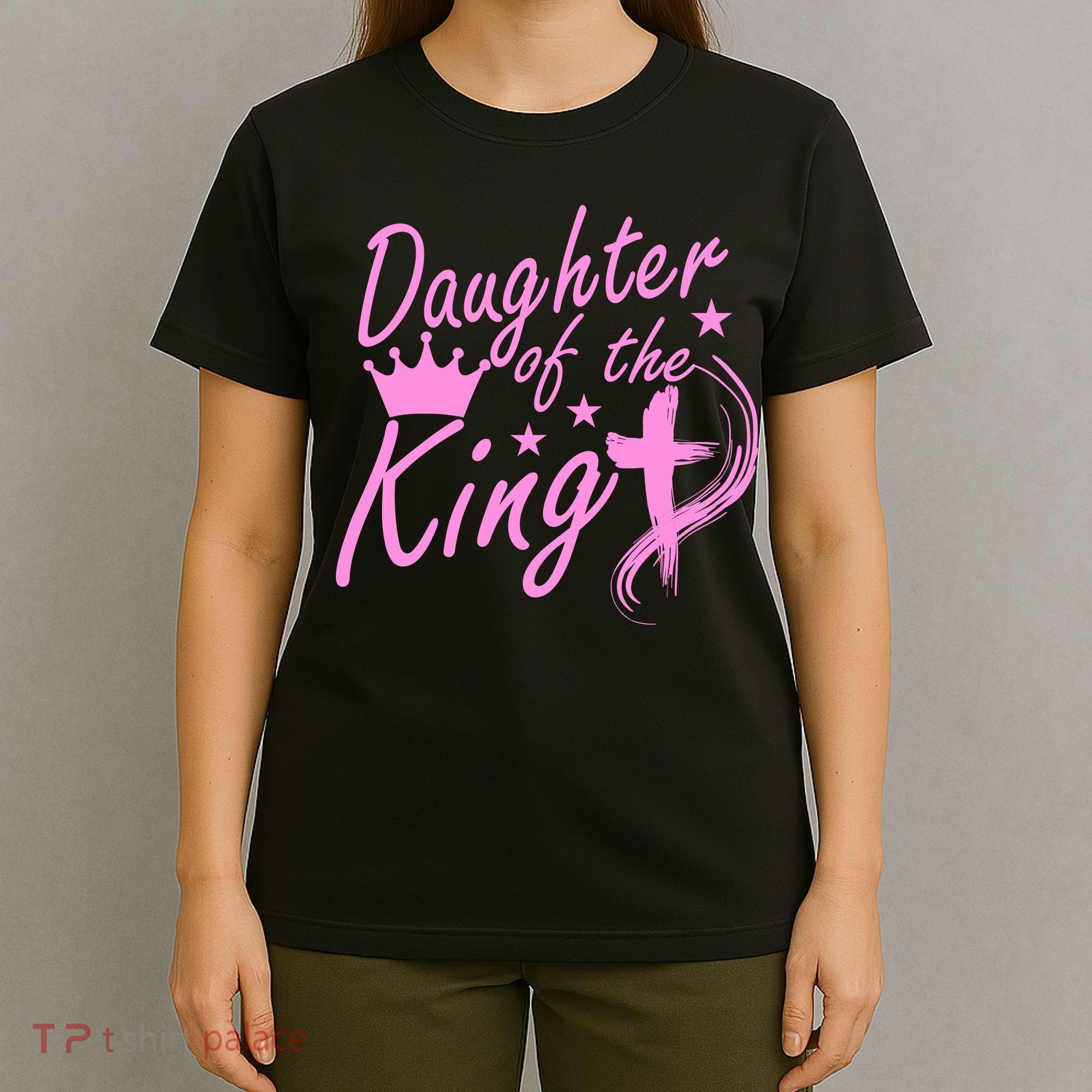Daughter Of The King T-Shirt