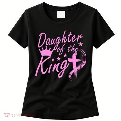Daughter Of The King Women's T-Shirt