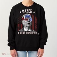 Dazed And Very Confused Biden Funny 4th Of July Women's Sweatshirt thumb 0