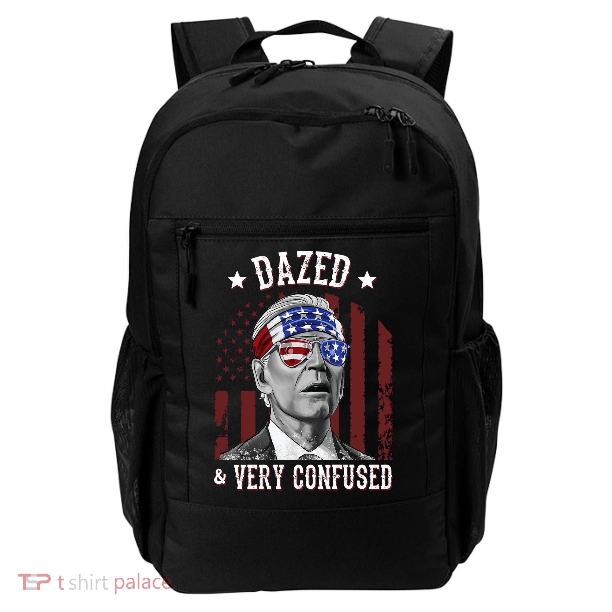 Dazed And Very Confused Biden Funny 4th Of July Backpack