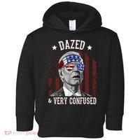 Dazed And Very Confused Biden Funny 4th Of July Toddler Hoodie thumb 0