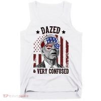 Dazed And Very Confused Biden Funny 4th Of July Tank Top thumb 0