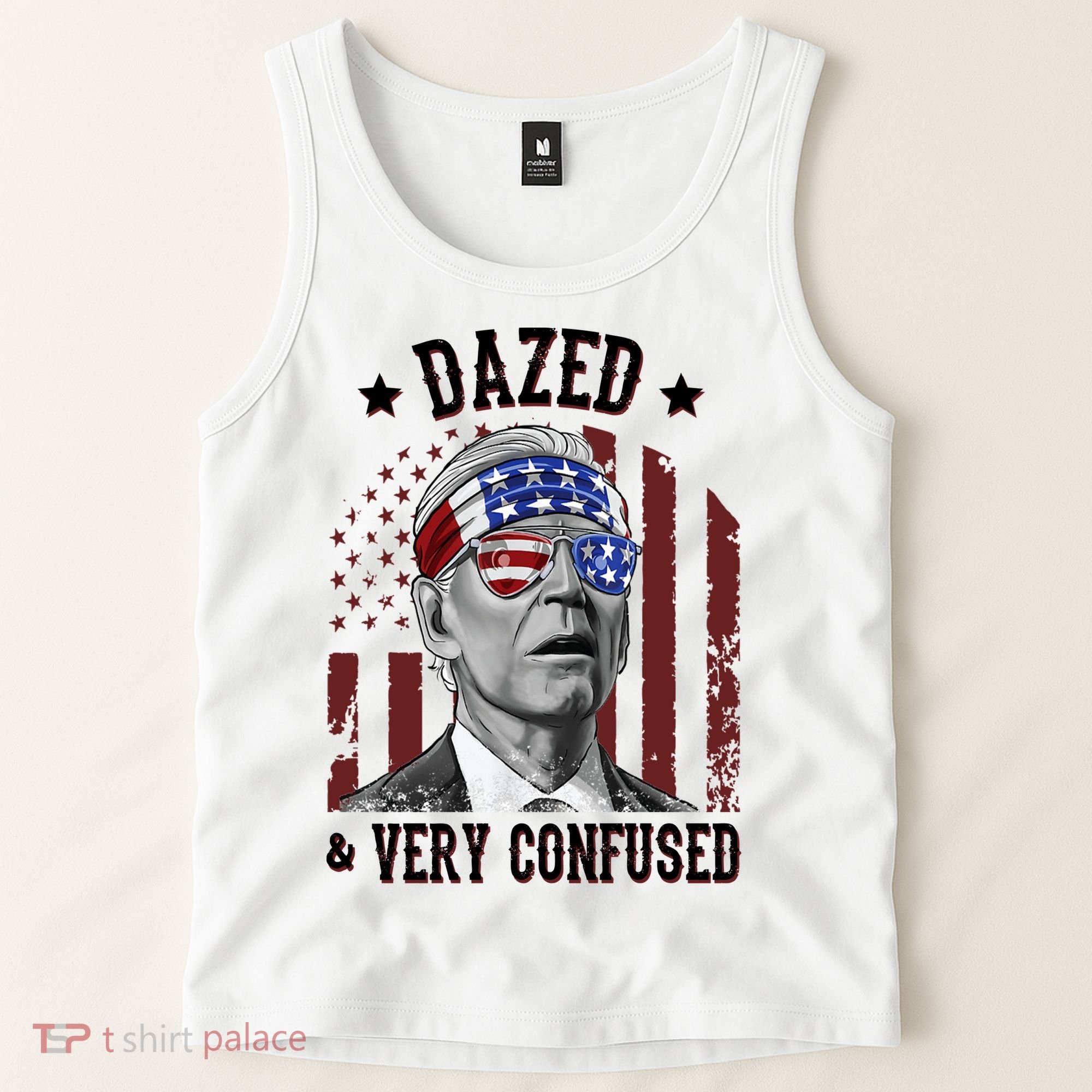 Dazed And Very Confused Biden Funny 4th Of July Tank Top