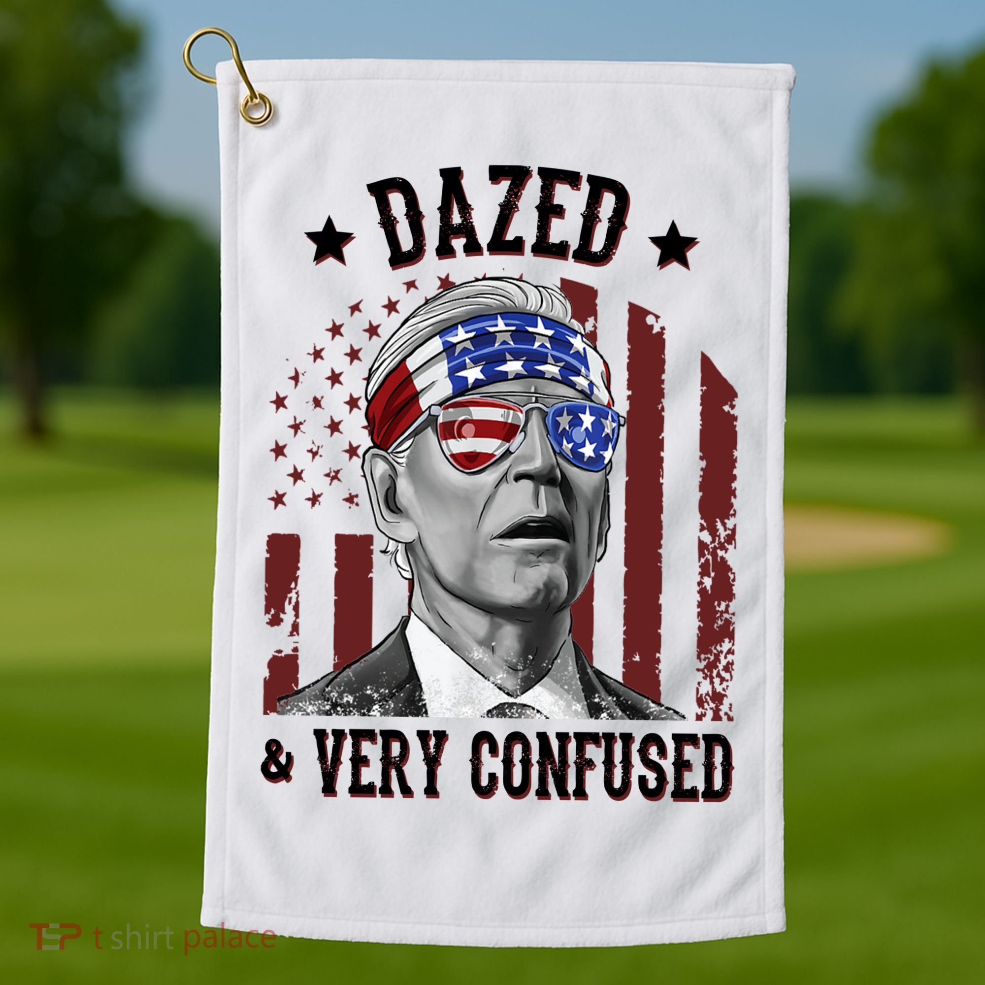 Dazed And Very Confused Biden Funny 4th Of July Golf Towel