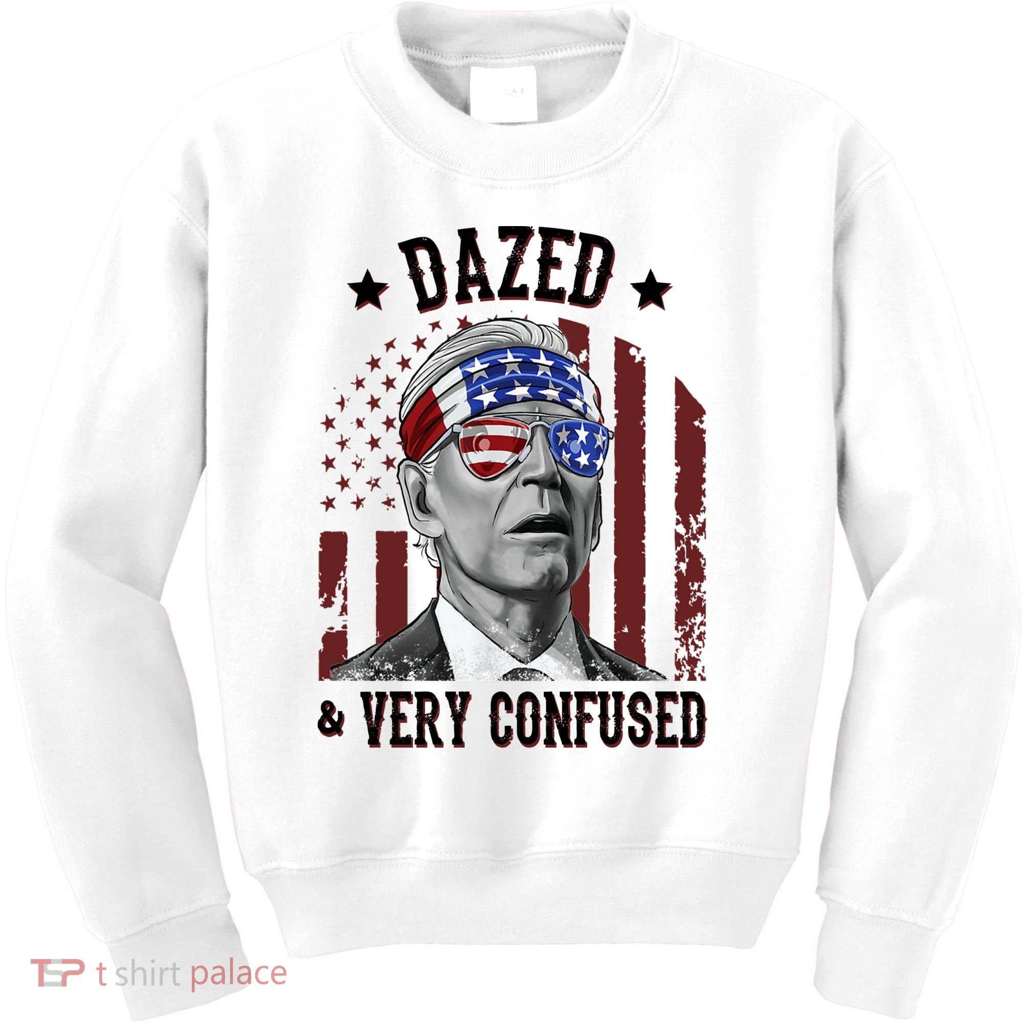 Dazed And Very Confused Biden Funny 4th Of July Kids Sweatshirt