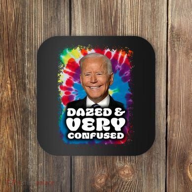 Dazed And Very Confused Joe Biden Hippie Coaster