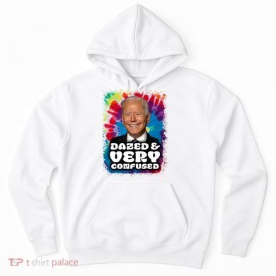 Dazed And Very Confused Joe Biden Hippie Hoodie