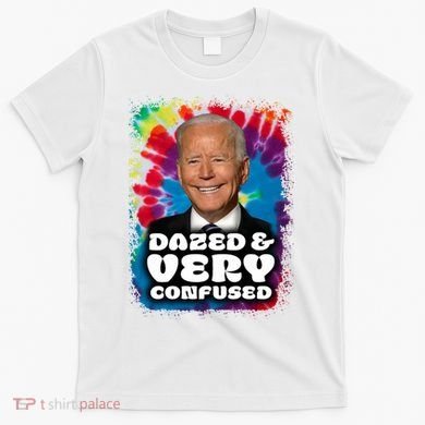 Dazed And Very Confused Joe Biden Hippie T-Shirt
