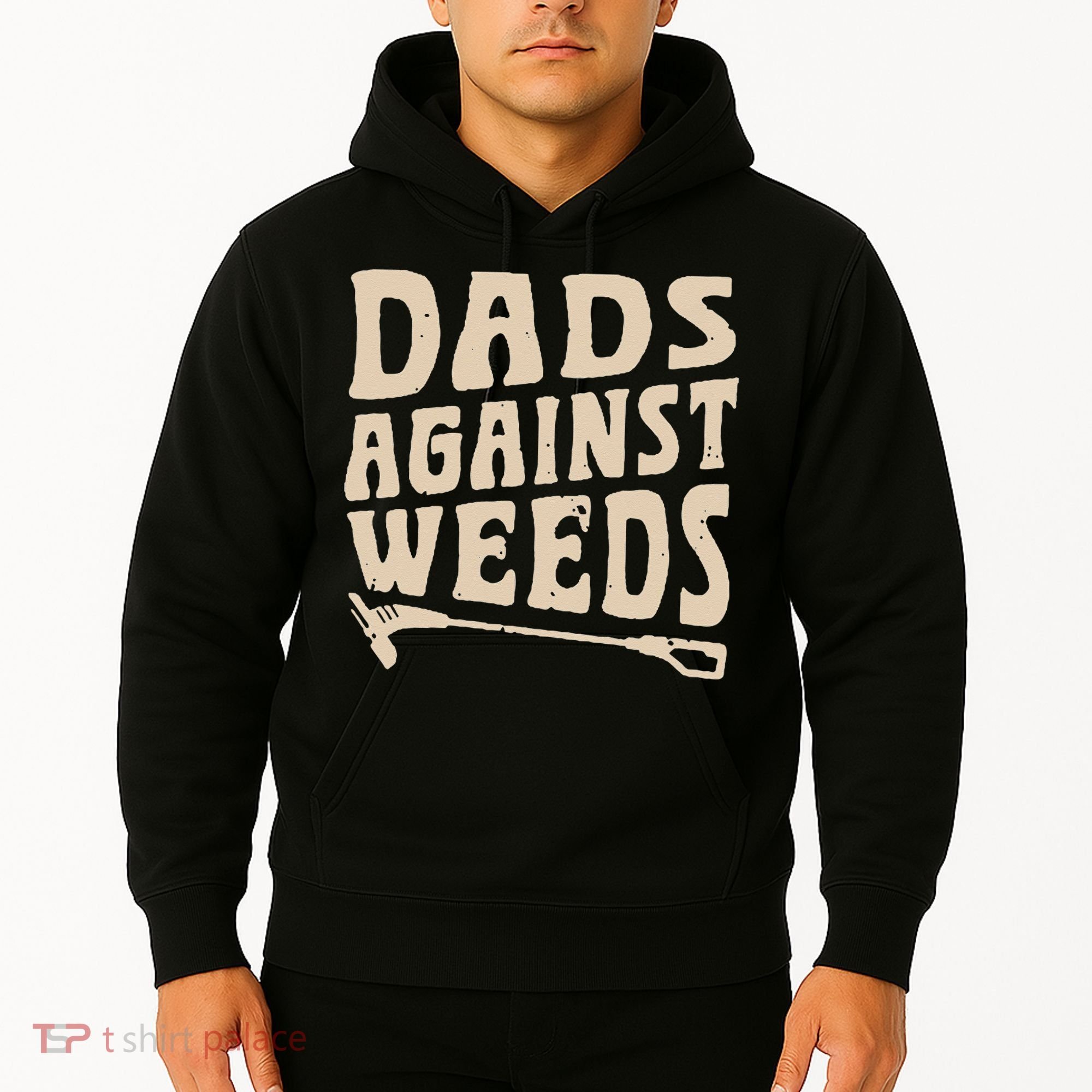 Dads Against Weeds Weed Cutter Weed Whacker Dad Hoodie