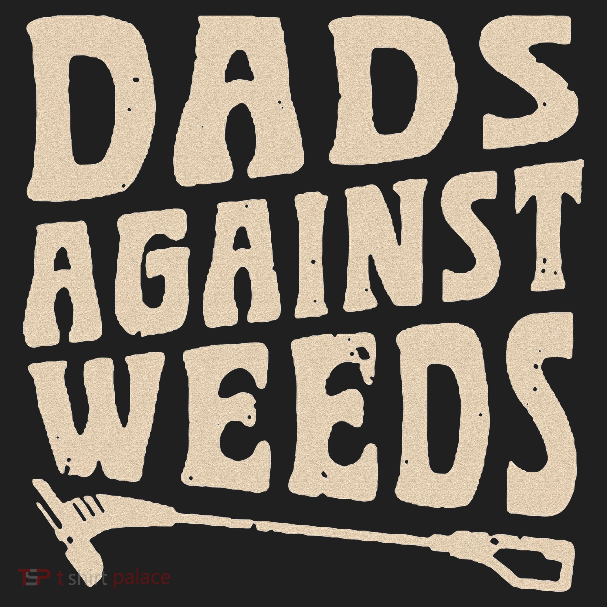 Dads Against Weeds Weed Cutter Weed Whacker Dad Hat