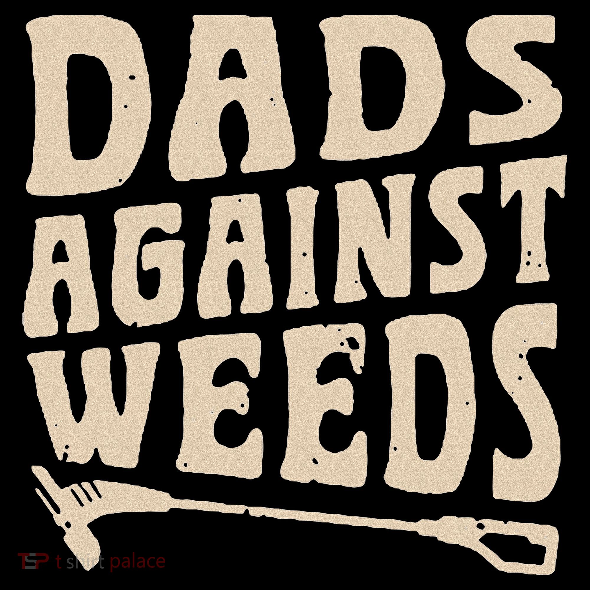 Dads Against Weeds Weed Cutter Weed Whacker Dad Kids Hoodie