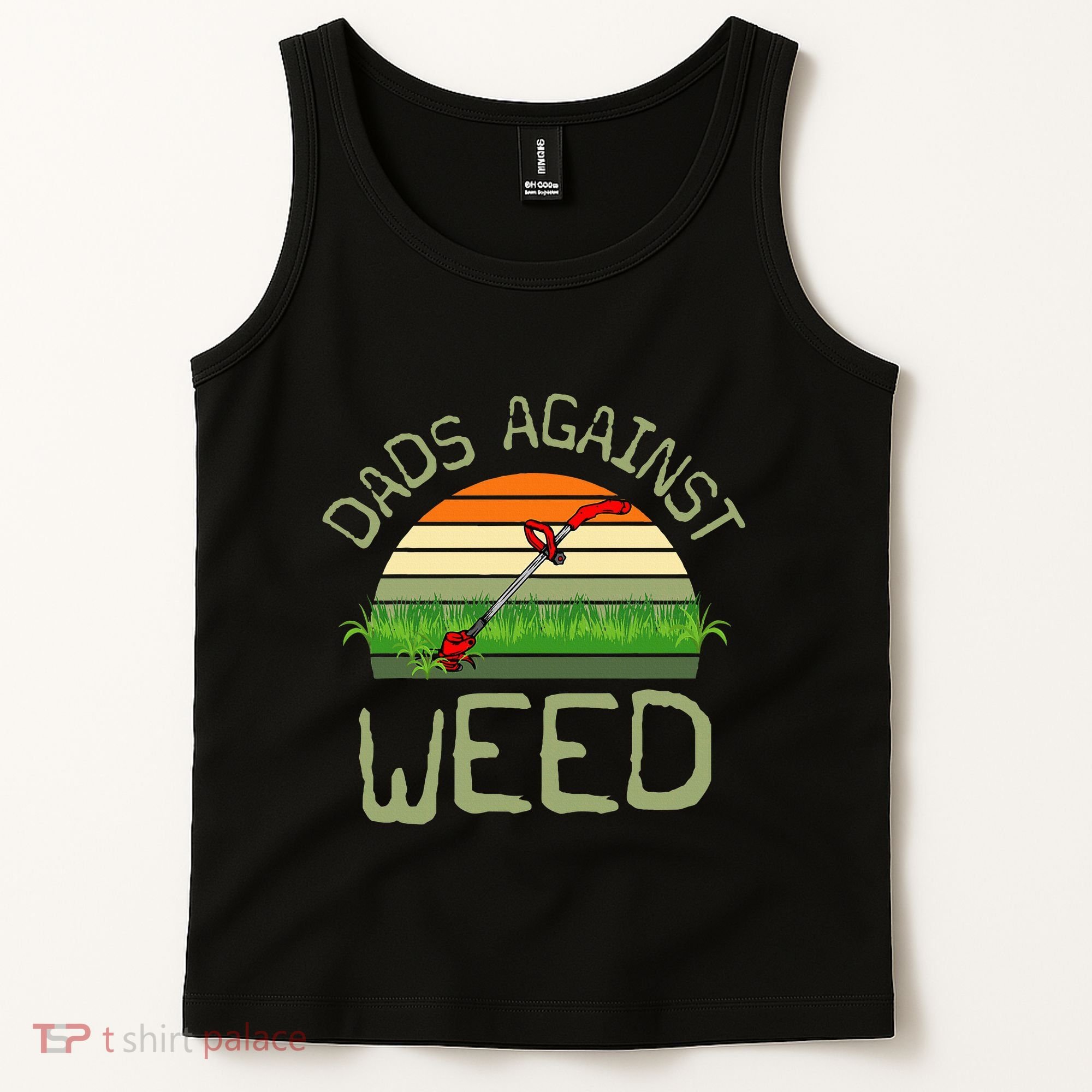 Dads Against Weed Funny Gardening Lawn Mowing FatherS Day Tank Top