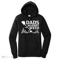 Dads Against Weed | Gardening Dad Joke Lawn Mowing Funny Dad Women's Hoodie thumb 0