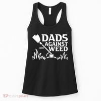 Dads Against Weed | Gardening Dad Joke Lawn Mowing Funny Dad Women's Tank Top thumb 0