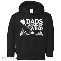 Dads Against Weed | Gardening Dad Joke Lawn Mowing Funny Dad Toddler Hoodie thumb 0