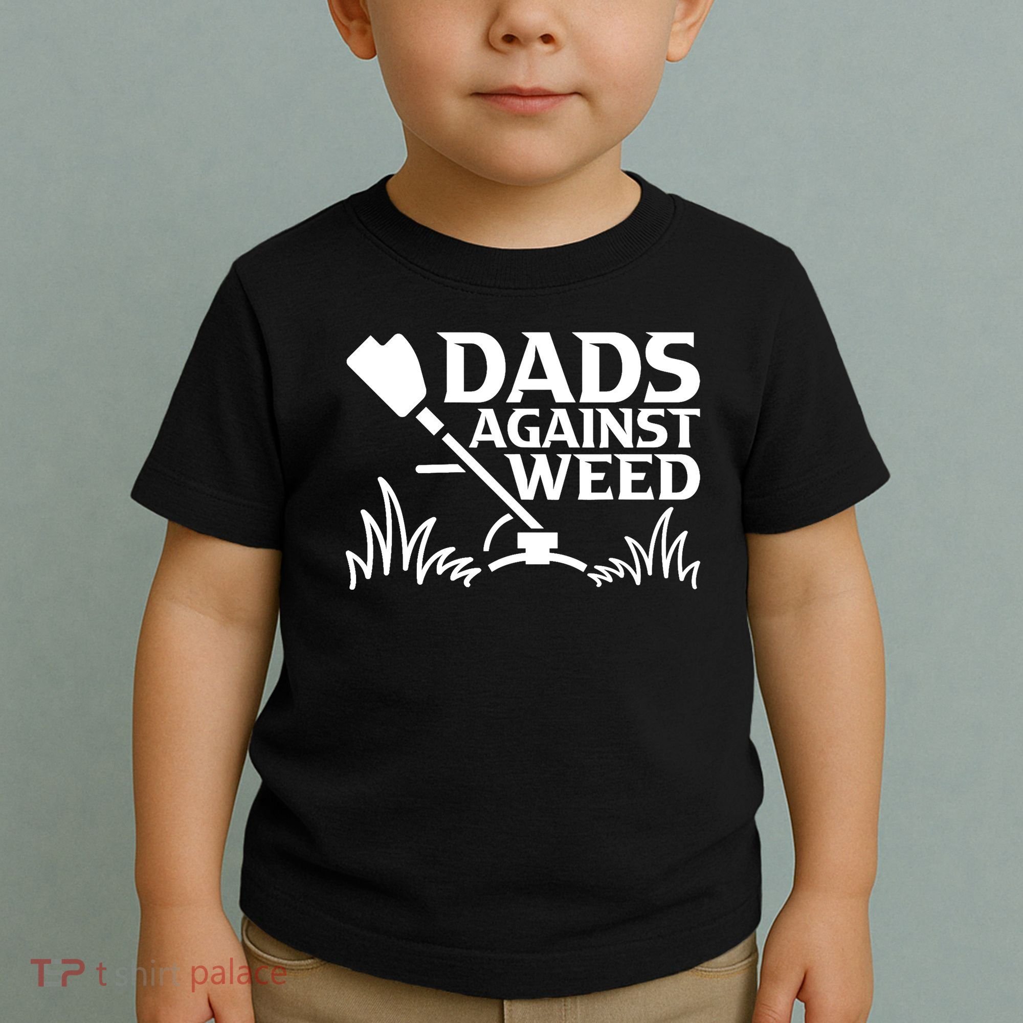 Dads Against Weed | Gardening Dad Joke Lawn Mowing Funny Dad Toddler T-Shirt