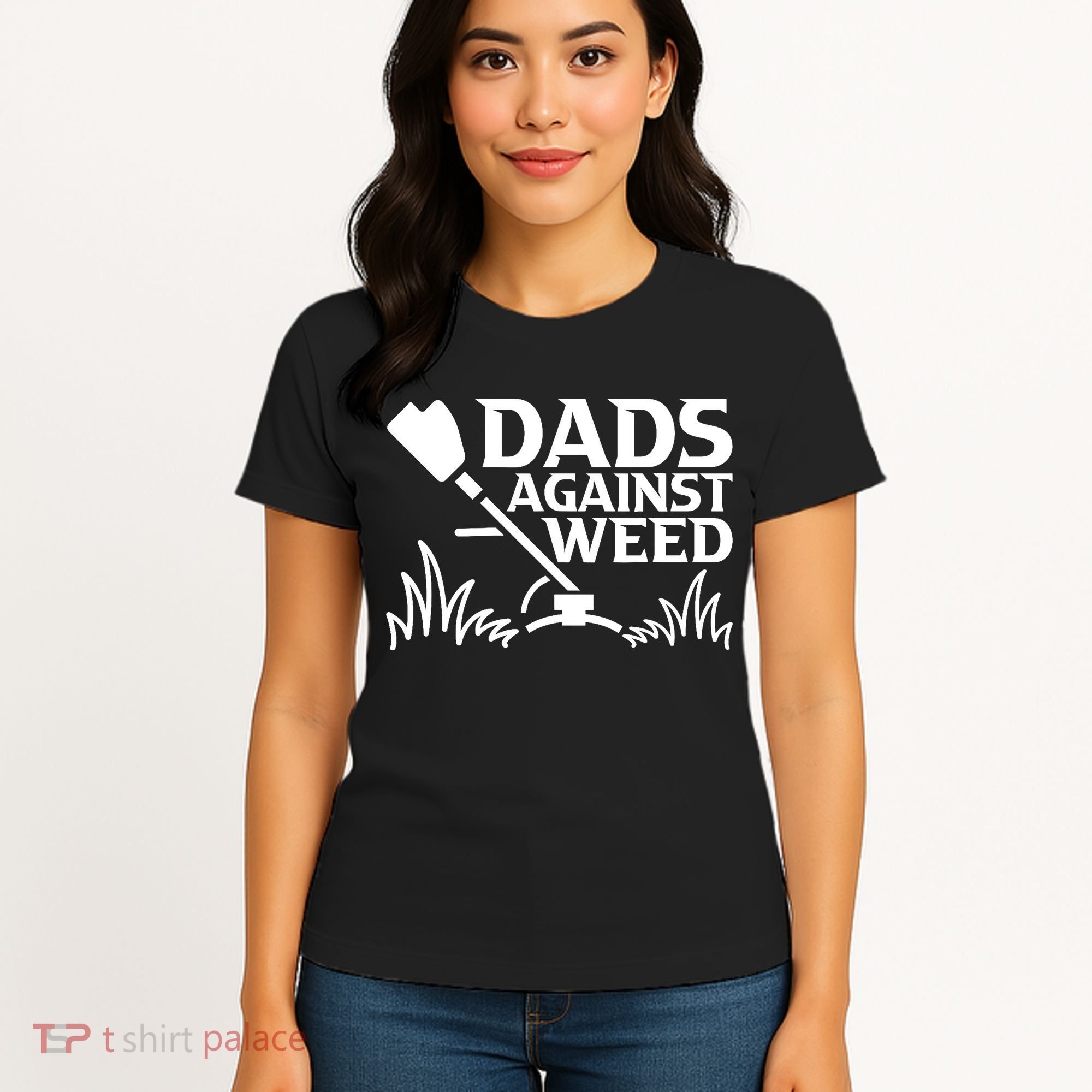 Dads Against Weed | Gardening Dad Joke Lawn Mowing Funny Dad Women's T-Shirt