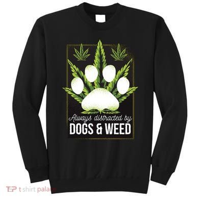 Dogs And Weed Sweatshirt