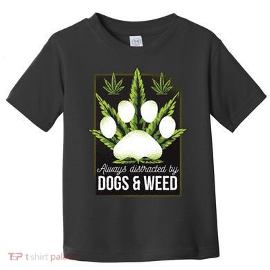 Dogs And Weed Toddler T-Shirt