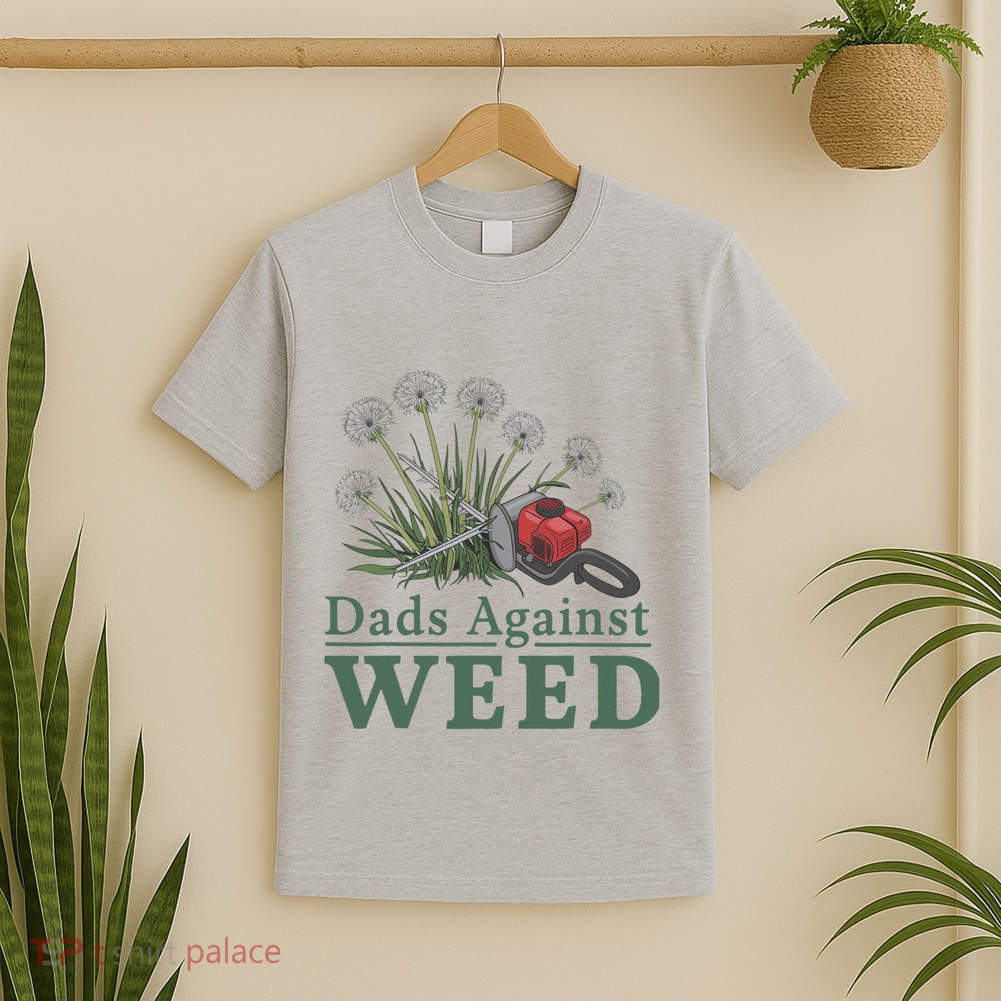 Dads Against Weed Funny Gardening Lawn Mowing Fathers T-Shirt