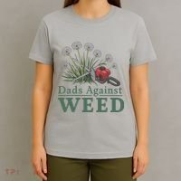 Dads Against Weed Funny Gardening Lawn Mowing Fathers T-Shirt thumb 4