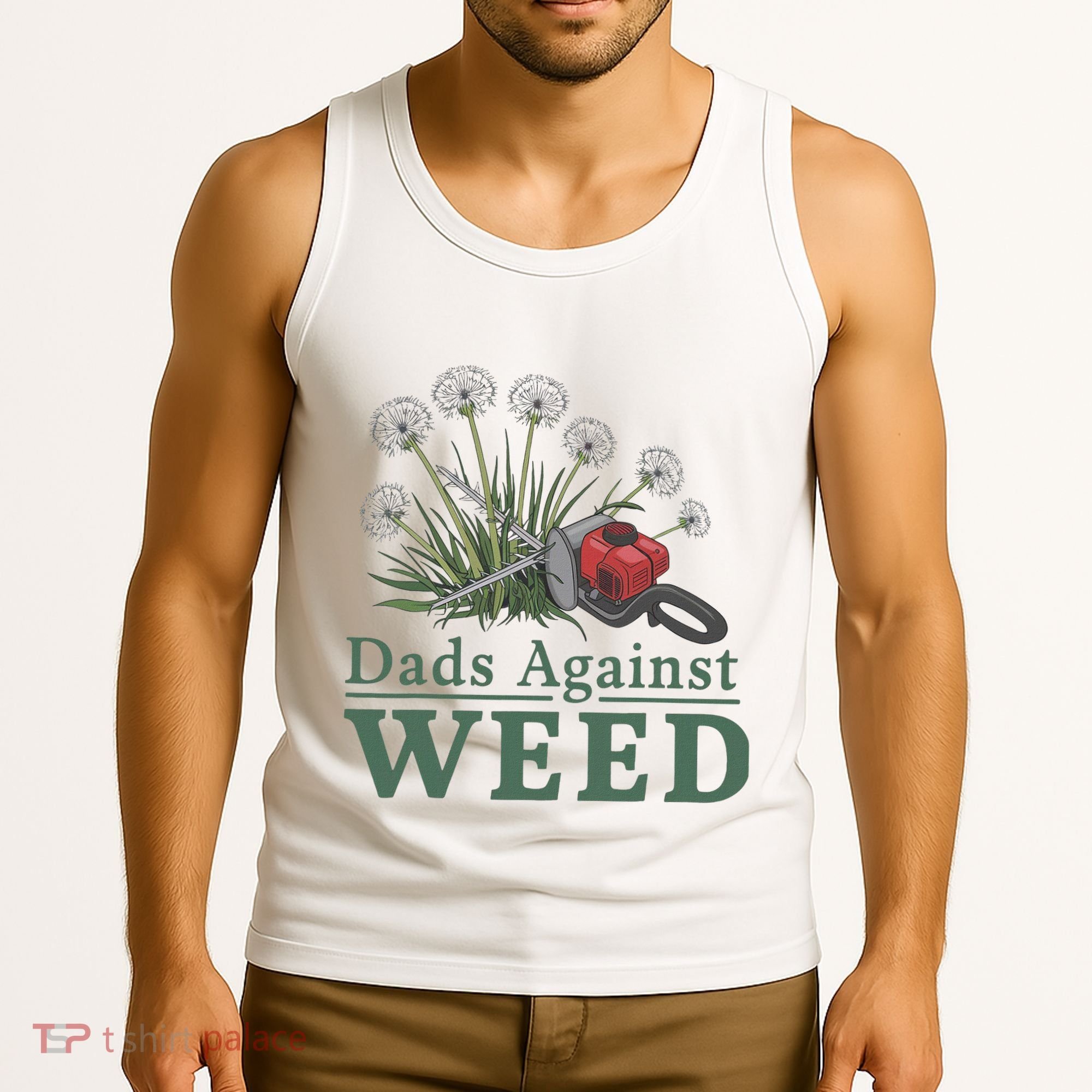 Dads Against Weed Funny Gardening Lawn Mowing Fathers Tank Top