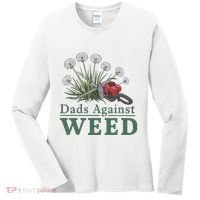 Dads Against Weed Funny Gardening Lawn Mowing Fathers Women's Long Sleeve Shirt thumb 0