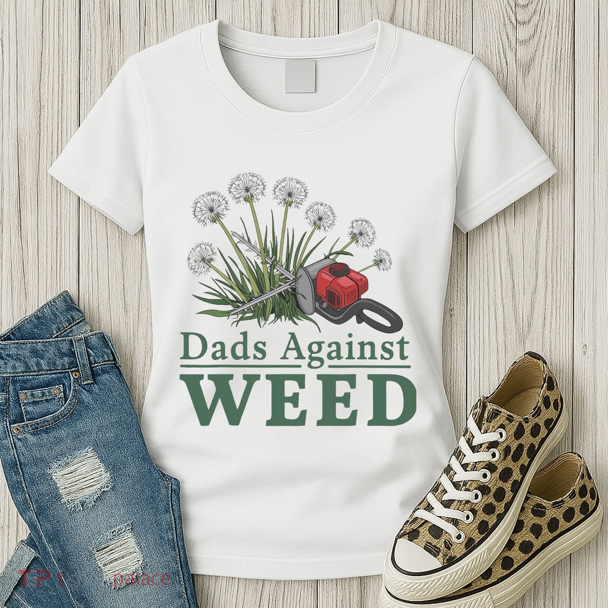 Dads Against Weed Funny Gardening Lawn Mowing Fathers Women's T-Shirt