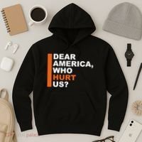 Dear America Who Hurt Us Hoodie thumb 3