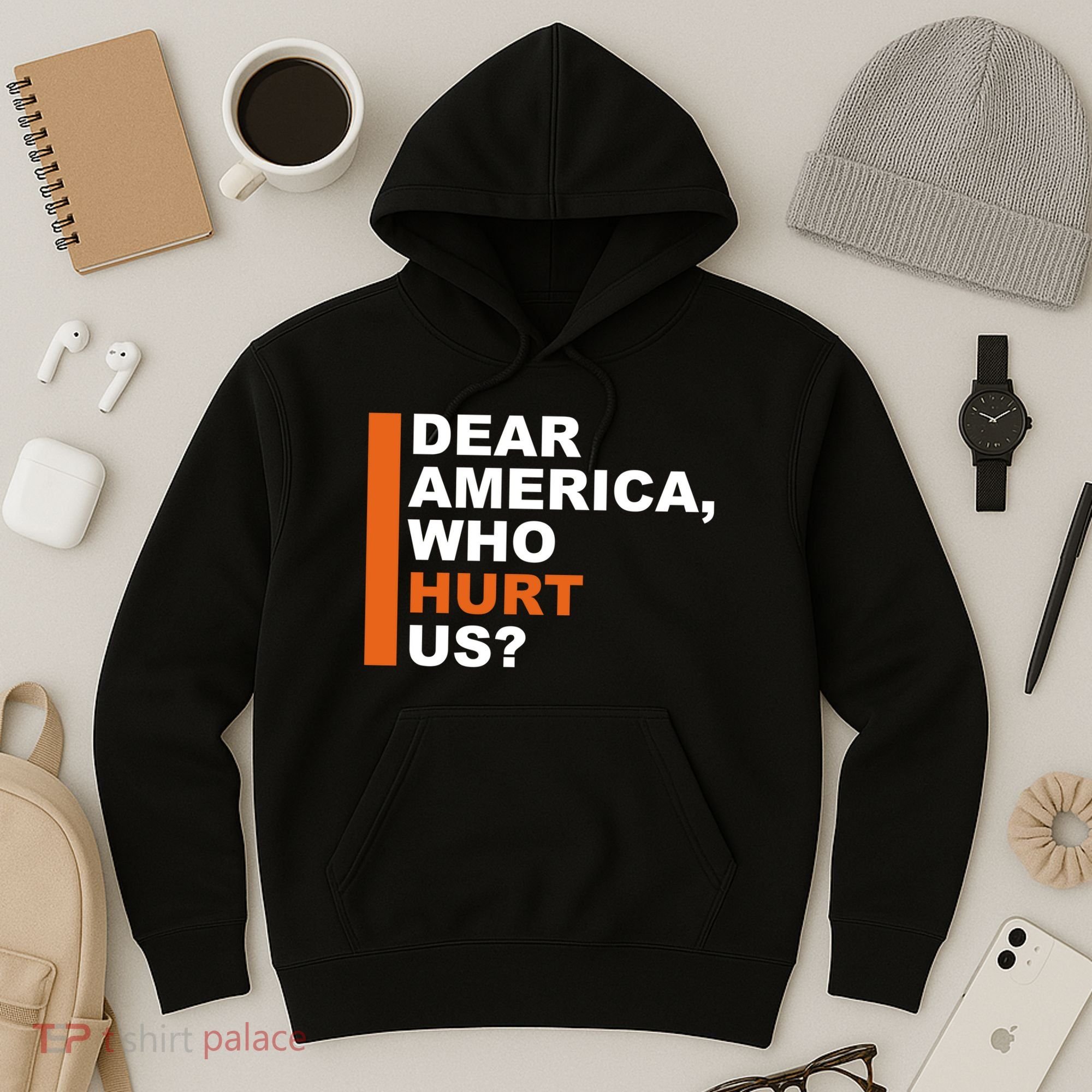 Dear America Who Hurt Us Hoodie