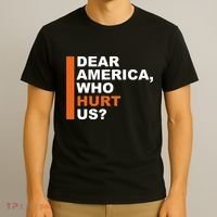 Dear America Who Hurt Us T-Shirt thumb 3
