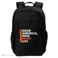 Dear America Who Hurt Us Backpack thumb 0
