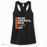 Dear America Who Hurt Us Women's Tank Top thumb 0