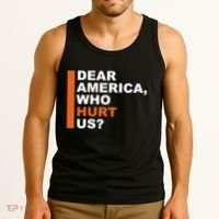 Dear America Who Hurt Us Tank Top thumb 3