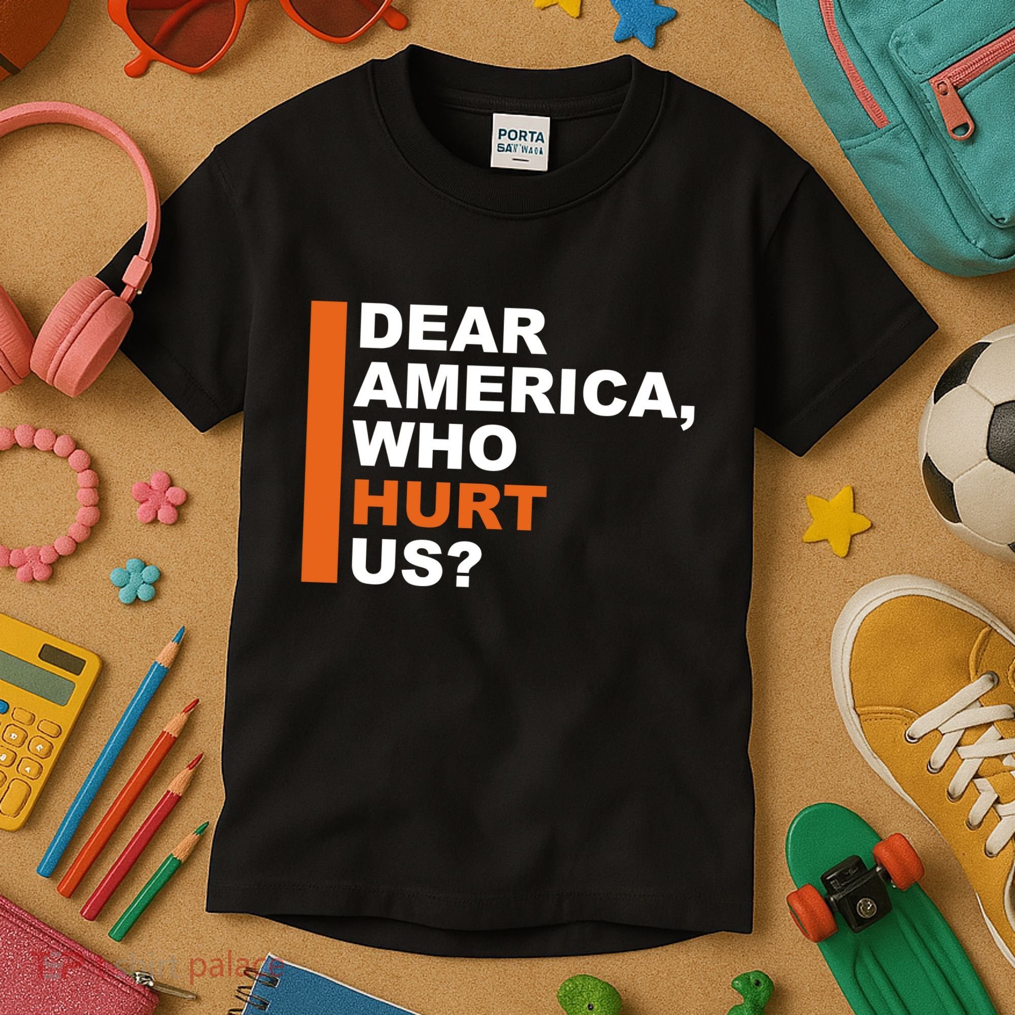 Dear America Who Hurt Us Kids T-Shirt