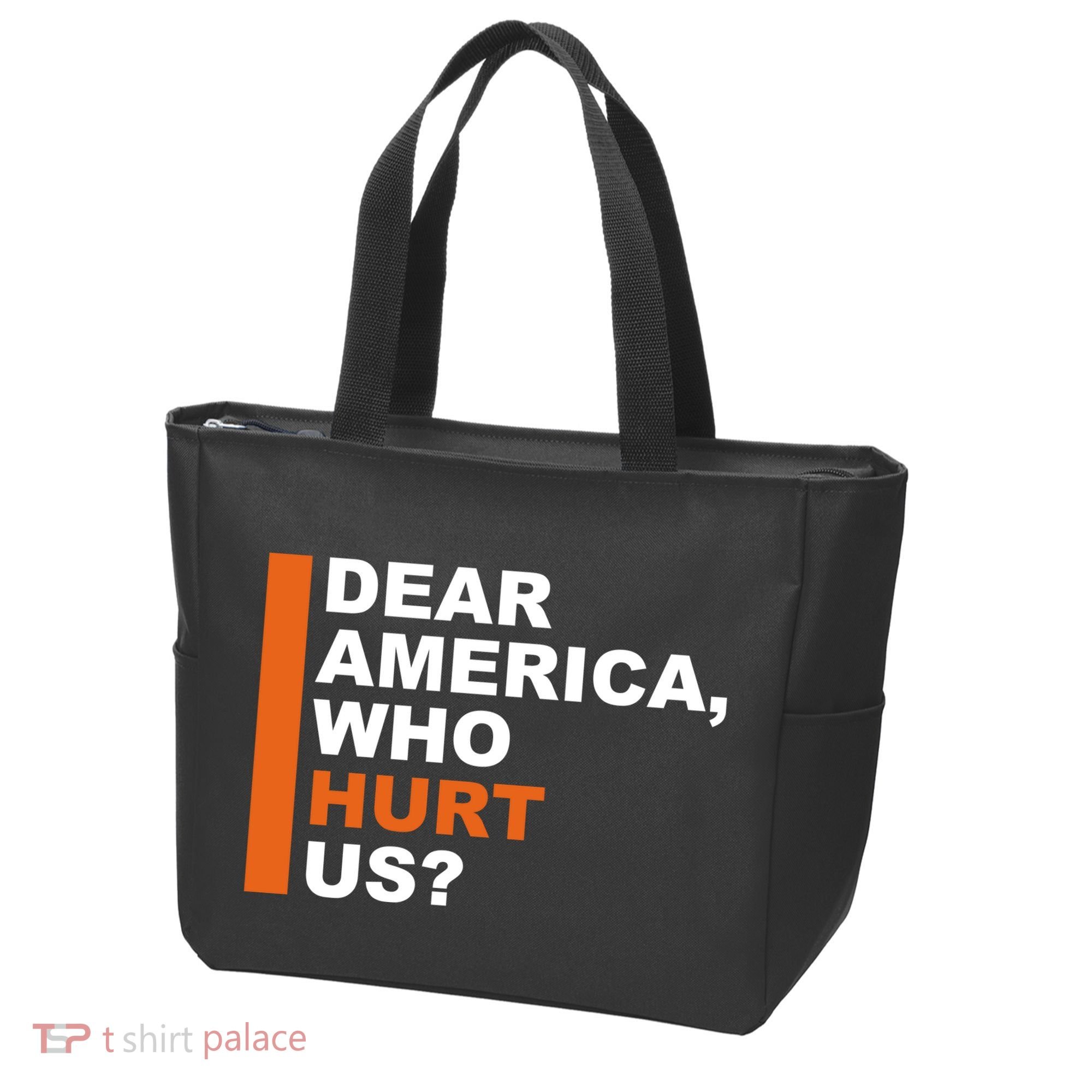Dear America Who Hurt Us Tote Bag