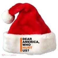 Dear America Who Hurt Us Santa Hat thumb 0